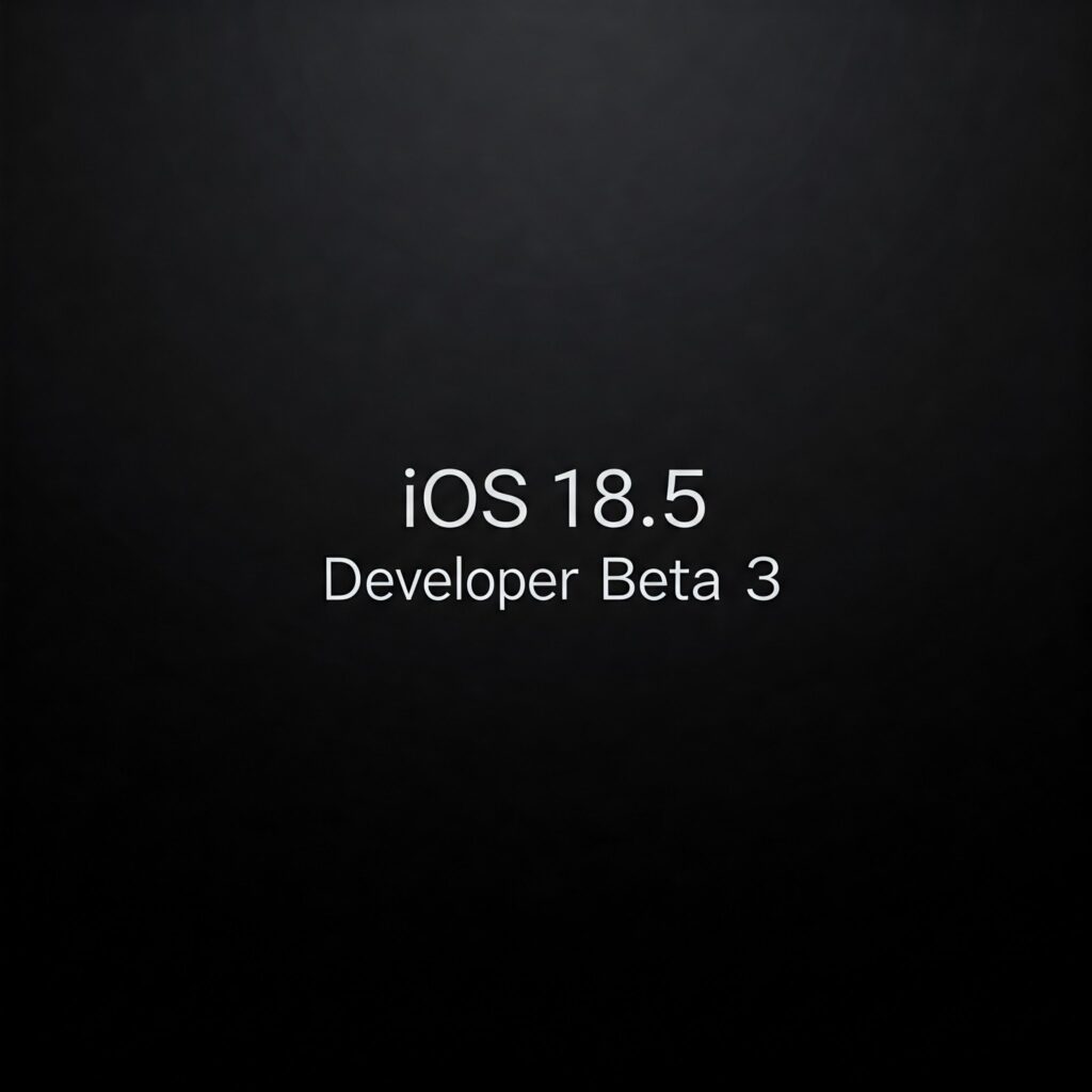 iOS 18.5 developer beta 3
